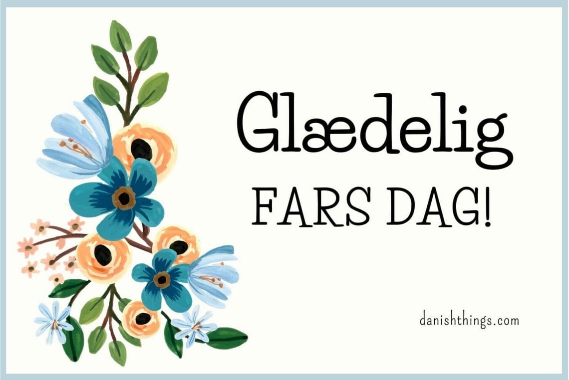 Glædelig fars dag! Her finder du gratis kort til fars dag med blomsterdekoration. Du kan vælge mellem 2 dobbelte kort i lyseblå eller turkis med neutrale blomster, der passer de fleste fædre, eller du kan bruge forsiden som et enkelt kort. Send din far en hilsen – her kan du vælge mellem kort, du kan sende som brev, mail, sms eller kort, du giver din far i hånden. Find opskrifter, gratis print og inspiration til årets gang på danishthings.com #DanishThings #farsdag #far #farsdagkort #blomster #gratis #kort #glædelig #kærlig #hilsen #fars #dag #fejring